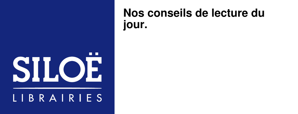 Nos conseils de lecture du jour.