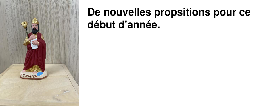 De nouvelles propsitions pour ce d�but d'ann�e.