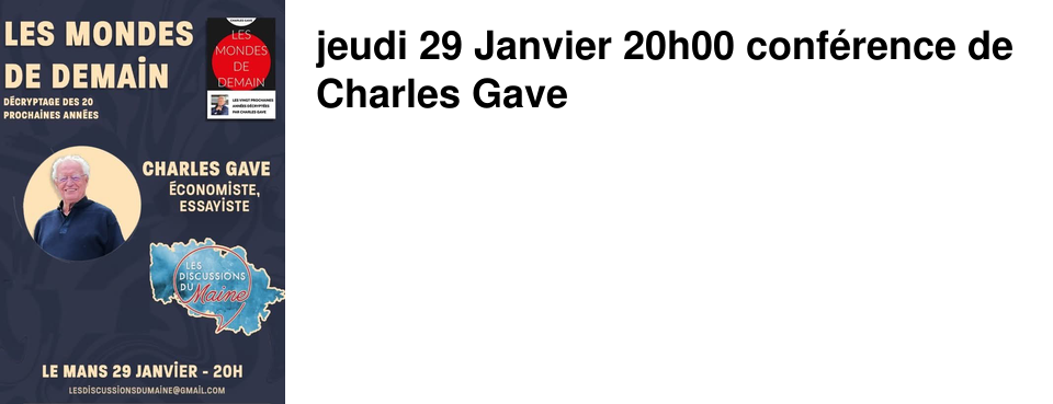 jeudi 29 Janvier 20h00 conf�rence de Charles Gave