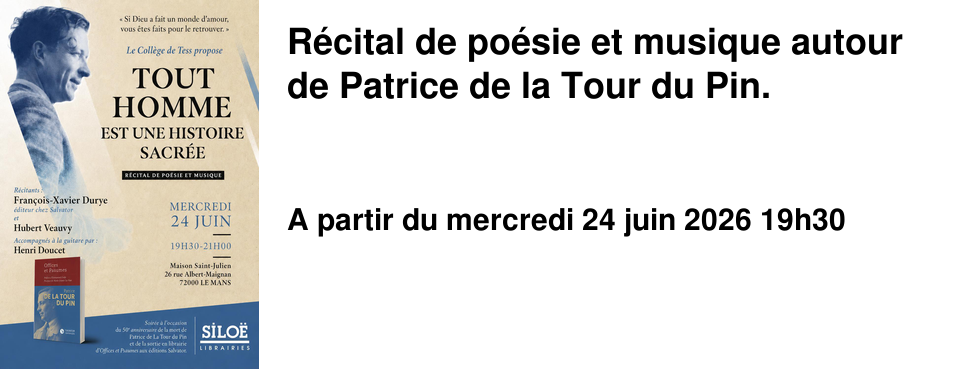 R�cital de po�sie et musique autour de Patrice de la Tour du Pin.