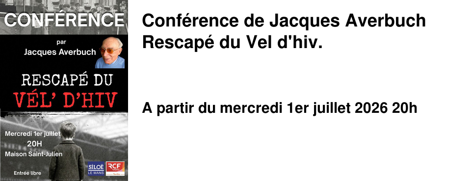 Conf�rence de Jacques Averbuch Rescap� du Vel d'hiv.